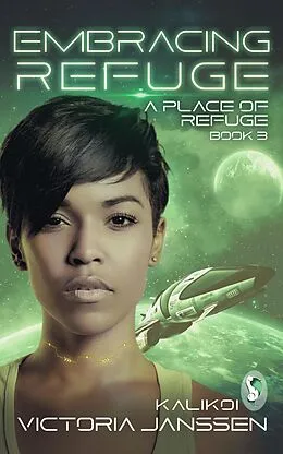 E-Book (epub) Embracing Refuge (A Place of Refuge, #3) von Victoria Janssen