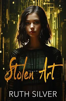 E-Book (epub) Stolen Art von Ruth Silver