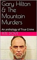 E-Book (epub) Gary Hilton & The Mountain Murders von Pete Dove