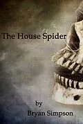 E-Book (epub) The House Spider von Bryan Simpson