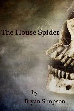 E-Book (epub) The House Spider von Bryan Simpson