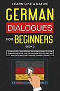 E-Book (epub) German Dialogues for Beginners Book 2: Over 100 Daily Used Phrases & Short Stories to Learn German in Your Car. Have Fun and Grow Your Vocabulary with Crazy Effective Language Learning Lessons (German for Adults, #2) von Learn Like a Native
