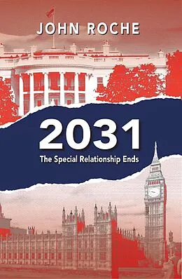 E-Book (epub) 2031 - The Special Relationship Ends von John Roche