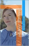 E-Book (epub) Maybe Amish von Megan Myers