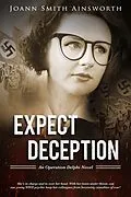 E-Book (epub) Expect Deception (Operation Delphi, #2) von Joann Smith Ainsworth