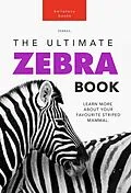 E-Book (epub) Zebras: The Ultimate Zebra Book (Animal Books for Kids, #1) von Jenny Kellett