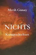 E-Book (epub) Nichts! von Merih Gunay, Hulya Engin