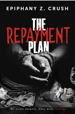 E-Book (epub) The Repayment Plan von Epiphany Z. Crush