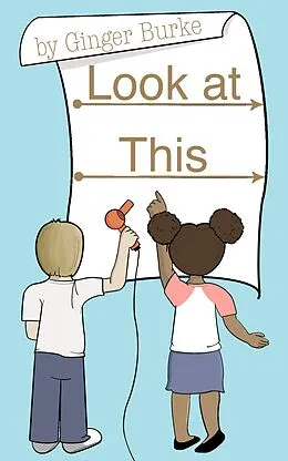 E-Book (epub) Look at This (Dan and Dee Dee, #5) von Ginger Burke