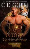 E-Book (epub) The Tiger King's Christmas Bride (The Island Stripe Pride Tales, #1) von C. D. Gorri