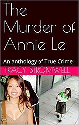 eBook (epub) The Murder of Annie Le de Tracy Stromwell