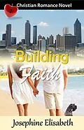 E-Book (epub) Building Faith von Josephine Elisabeth