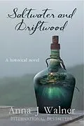 E-Book (epub) Saltwater and Driftwood von Anna J Walner