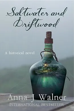 E-Book (epub) Saltwater and Driftwood von Anna J Walner