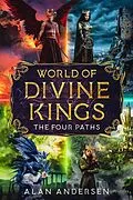 E-Book (epub) World Of Divine Kings The Four Paths von Alan Andersen