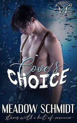 E-Book (epub) Cove's Choice von Meadow Schmidt