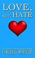 E-Book (epub) Love not Hate von Craig Price