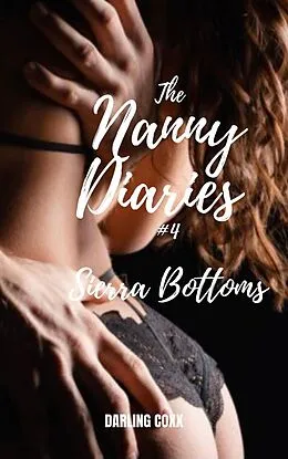 E-Book (epub) The Nanny Diaries #4: Sierra Bottoms von Darling Coxx