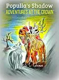 E-Book (epub) Populla's Shadow: Adventures at the Crown von S. C. Coleman