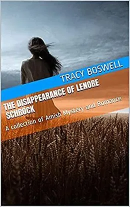 E-Book (epub) The Disappearance of Lenore Schrock von Tracy Boswell