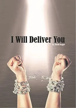 E-Book (epub) I Will Deliver You (Deliver Me Lord, #2) von Beth
