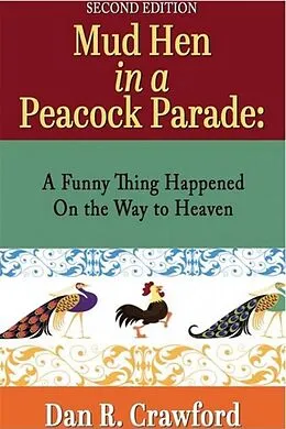 E-Book (epub) Mud Hen In a Peacock Parade von Dan R. Crawford