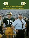 E-Book (epub) "The Green and Gold" History of the Green Bay Packers (NFL Series, #2) von Steve Fulton