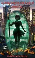 E-Book (epub) A Sorceress on Earth: Arrival von Jordan Alex Green