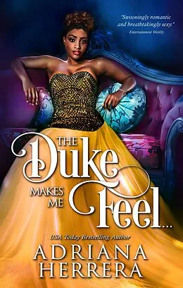 E-Book (epub) The Duke Makes Me Feel... von Adriana Herrera