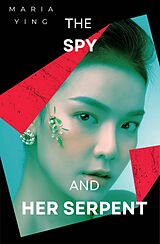 eBook (epub) The Spy and Her Serpent (Those Who Bear Arms, #2) de Maria Ying