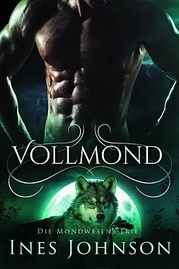 E-Book (epub) Vollmund (Die Mondwesen-Serie, #2) von Ines Johnson, Stephan Waba