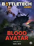 E-Book (epub) BattleTech Legends: Blood Avatar von Ilsa Bick