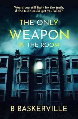 E-Book (epub) The Only Weapon In The Room von B. Baskerville