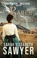 E-Book (epub) Ranch Feud (Doc Beck Westerns Book 5) von Sarah Elisabeth Sawyer