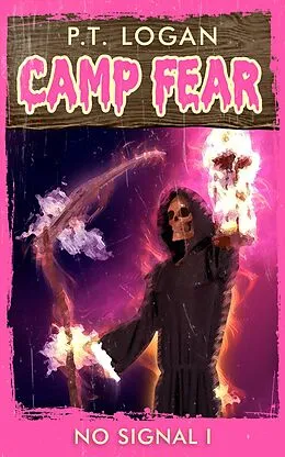 E-Book (epub) No Signal I (Camp Fear Podcast, #10) von P. T. Logan, Patrick Logan