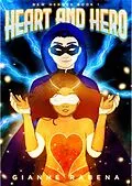 E-Book (epub) Heart and Hero (New Heroes, #1) von Gianne Rabena