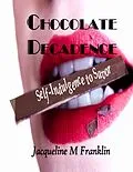 E-Book (epub) Chocolate Decadence von Jacqueline M Franklin