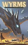 E-Book (epub) Wyrms (Shacklebound Books Drabble Anthologies) von Eric Fomley