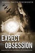 E-Book (epub) Expect Obsession (Operation Delphi, #4) von Joann Smith Ainsworth