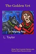 E-Book (epub) The Golden Vet: A Lending Paw von L. Taylor