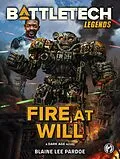 E-Book (epub) BattleTech Legends: Fire at Will von Blaine Lee Pardoe