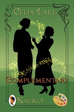 E-Book (epub) Complementary von Celia Lake, Kalikoi Press
