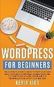 Couverture cartonnée WordPress for Beginners de Kevin Lioy