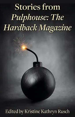 E-Book (epub) Stories from Pulphouse: The Hardback Magazine von Kristine Kathryn Rusch, Susan Palwick, Nancy A. Collins