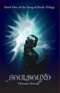 E-Book (epub) Soulbound (The Song of Souls Trilogy, #1) von Christen Stovall