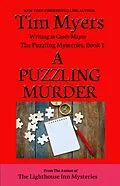 E-Book (epub) A Puzzling Murder (The Puzzling Mysteries, #1) von Tim Myers