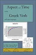 E-Book (epub) Aspect and Time in the Greek Verb von Mark Stanton Beatty