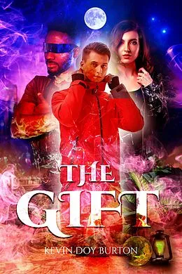E-Book (epub) The Gift von Kevin Doy Burton