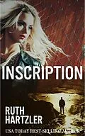 E-Book (epub) Inscription (Relic Hunters Taskforce, #1) von Ruth Hartzler