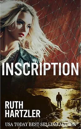 E-Book (epub) Inscription (Relic Hunters Taskforce, #1) von Ruth Hartzler
